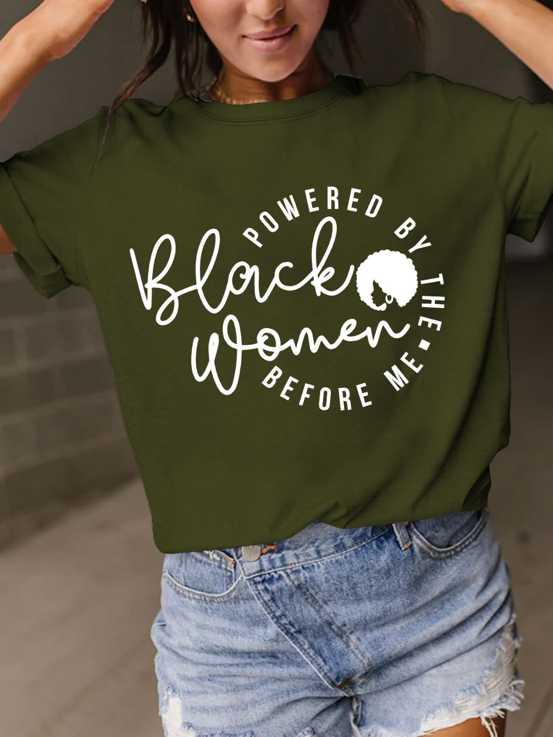 Army Green Powered By The Black Women Before Me T-Shirt