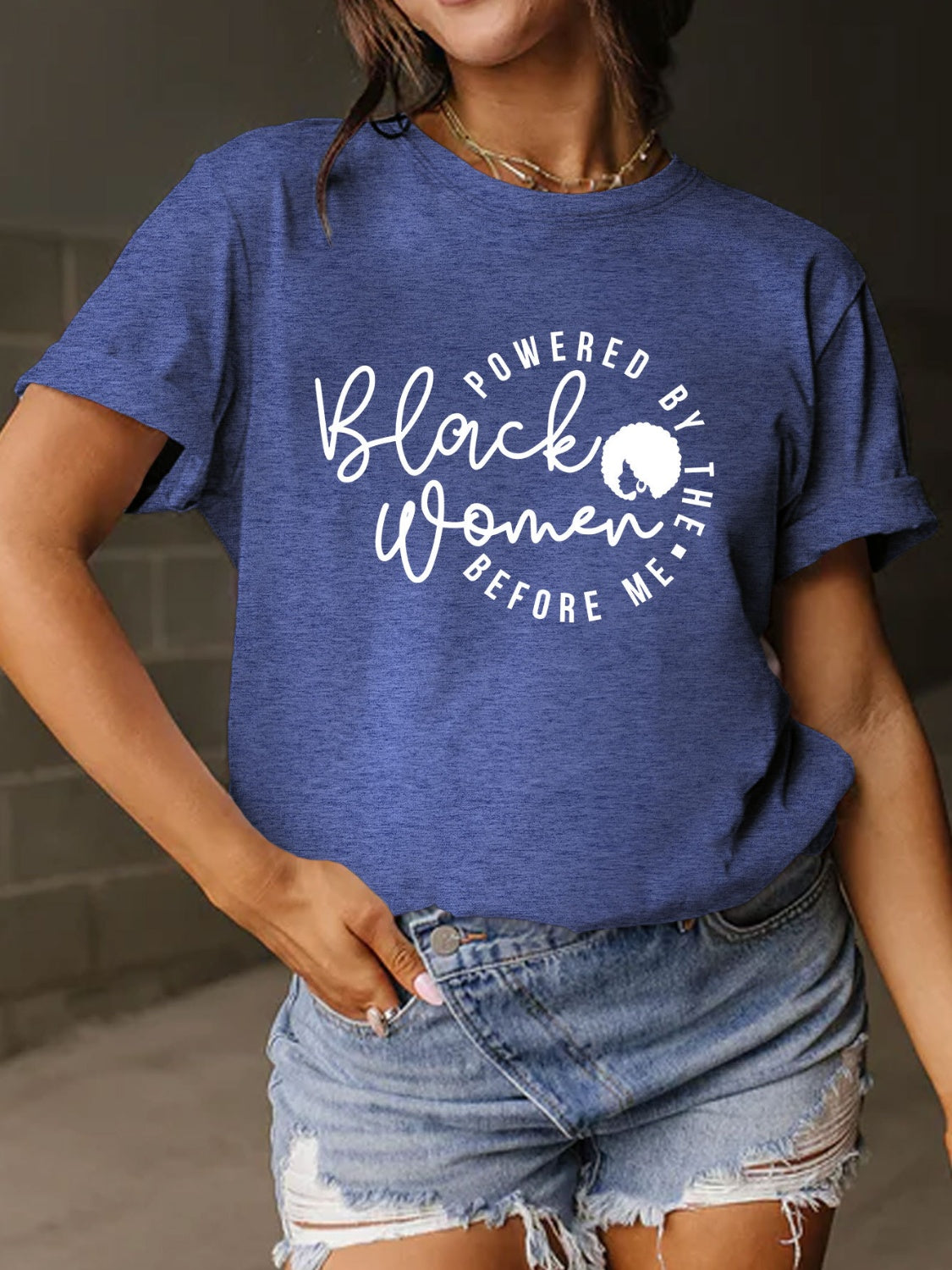 Dusty BluePowered By The Black Women Before Me T-Shirt 